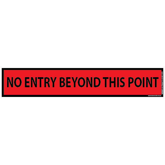 No Entry Beyond This Point Sign